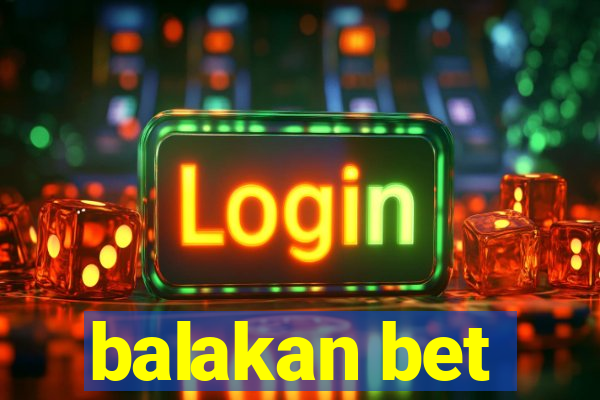 balakan bet